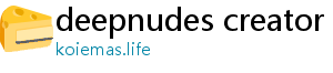 deepnudes creator